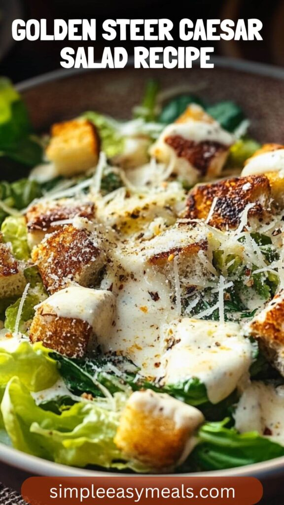 Golden Steer Caesar Salad Recipe