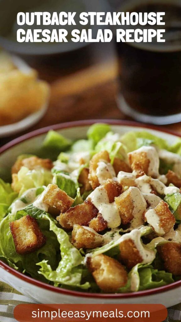 Outback Steakhouse Caesar Salad Recipe