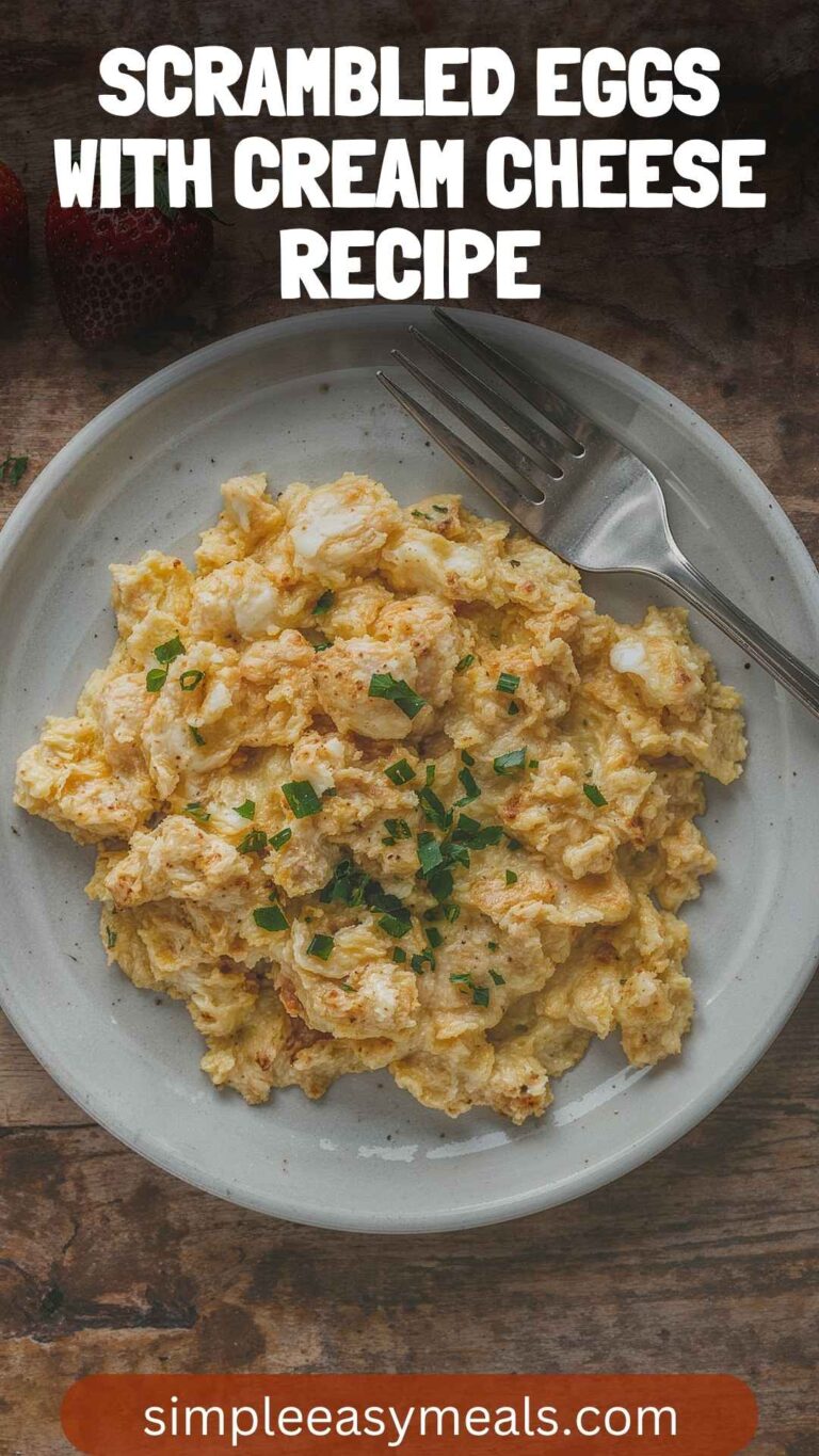 Scrambled Eggs with Cream Cheese Recipe – Simple Easy Meals