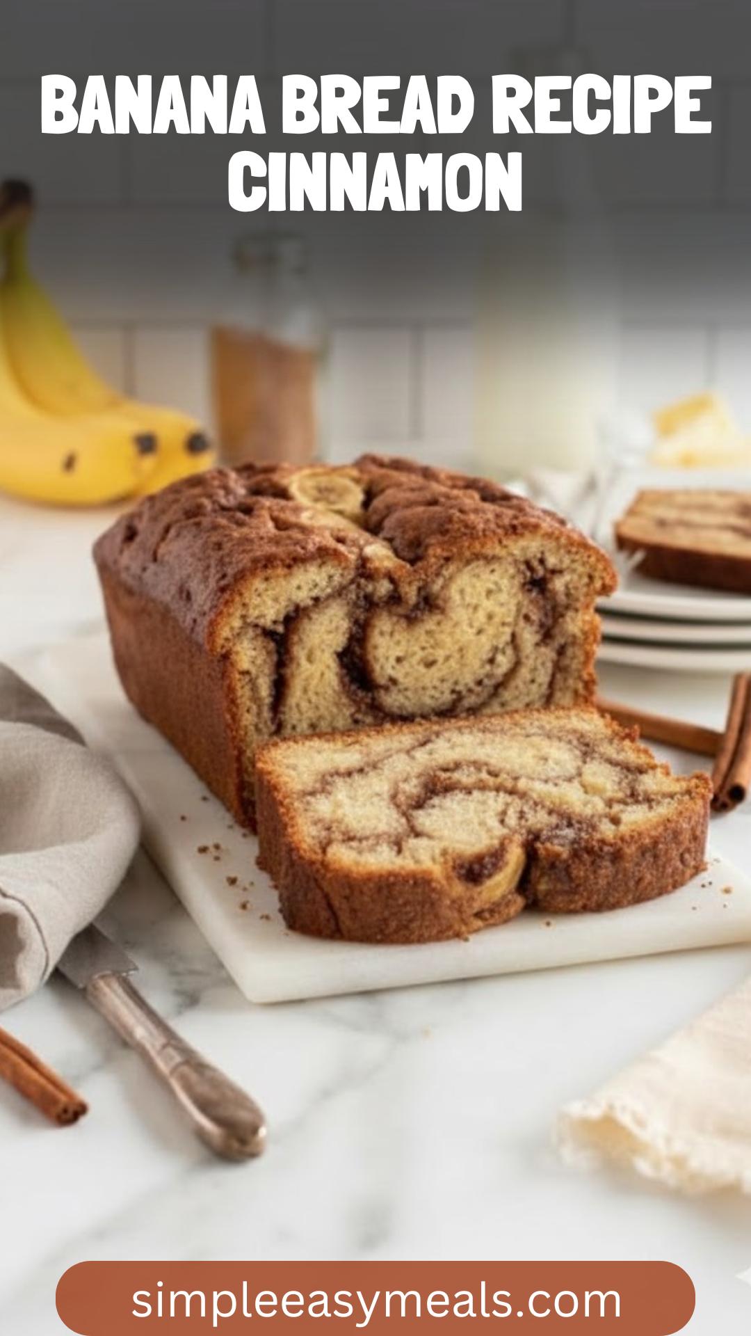 Banana Bread Recipe Cinnamon